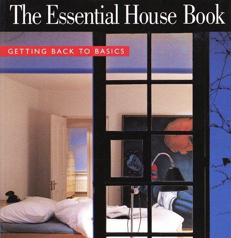 The Essential House Book: Getting Back to Basics (Qty & CN$ are pbk)