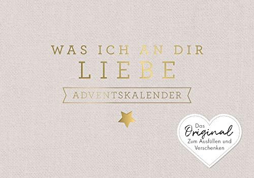 Was ich an dir liebe – Adventskalender: Das Original zum Ausfüllen und Verschenken. Perfektes Geschenk/Geschenkidee für Partner*in, Lieblingsmensch, Freund*in zur Weihnachtszeit