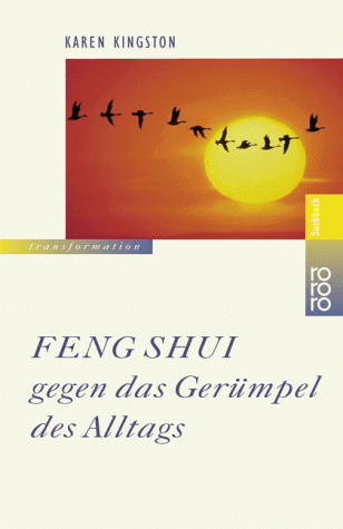 Feng Shui gegen das Gerümpel des Alltags