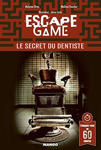 Escape game : le secret du dentiste