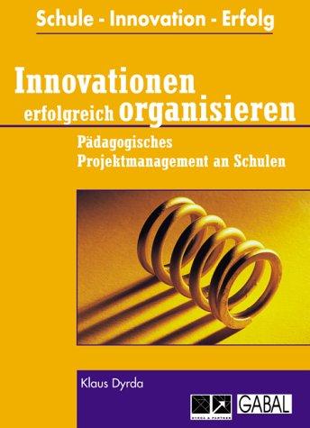 Innovationen erfolgreich organisieren