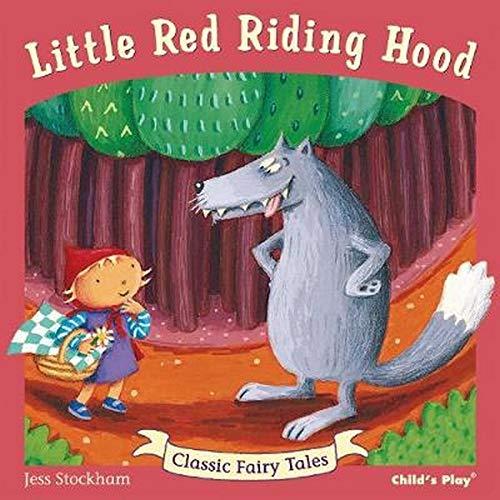 Little Red Riding Hood (Classic Fairy Tales)