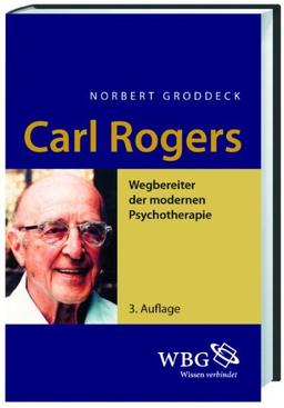 Carl Rogers: Wegbereiter der modernen Psychotherapie