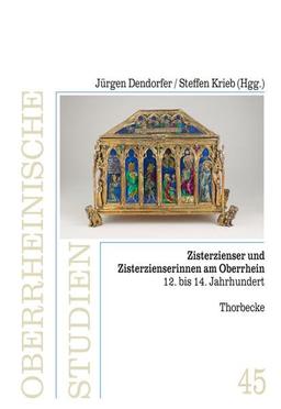 Zisterzienser und Zisterzienserinnen am Oberrhein (12. bis 14. Jahrhundert) (Oberrheinische Studien)