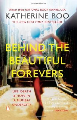 ({BEHIND THE BEAUTIFUL FOREVERS: LIFE, DEATH AND HOPE IN A MUMBAI SLUM}) [{ By (author) Katherine Boo }] on [May, 2013]