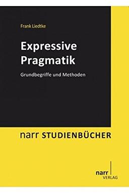 Moderne Pragmatik: Grundbegriffe und Methoden (Narr Studienbücher)