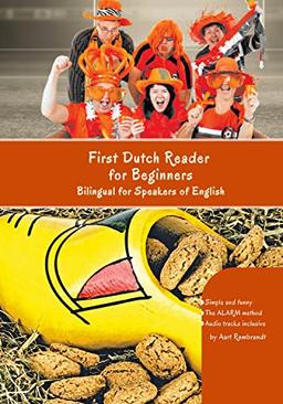 First Dutch Reader for Beginners: Bilingual for Speakers of English Beginner (A1) Elementary (A2)