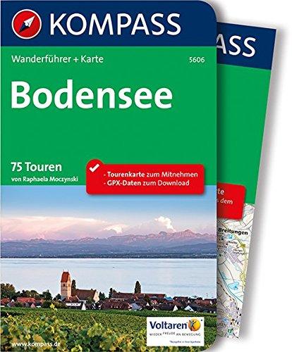 Bodensee: Wanderführer mit Extra-Tourenkarte, 75 Touren, GPX-Daten zum Downloaden (KOMPASS-Wanderführer, Band 5606)