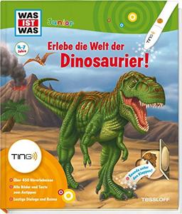 Ting: Was ist was junior. Erlebe die Welt der Dinosaurier!