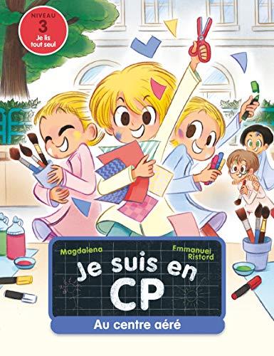 Je suis en CP. Au centre aéré : niveau 3