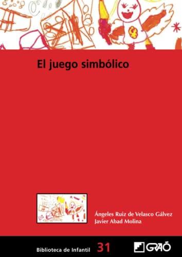 El juego simbólico (Didáctica, Band 31)