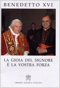 La gioia del Signore è la vostra forza. Discorso ai Cardinali, agli Arcivescovi, ai Vescovi e ai Prelati della Curia Romana per la presentazione degli auguri nataliz (Magistero di Benedetto XVI)