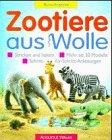 Zootiere aus Wolle