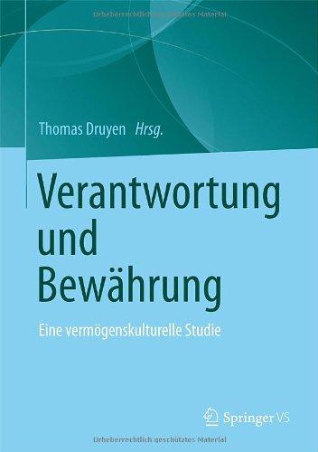 Verantwortung und Bewährung: Eine vermögenskulturelle Studie