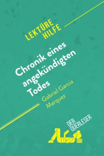 Chronik eines angekündigten Todes von Gabriel García Márquez (Lektürehilfe): Detaillierte Zusammenfassung, Personenanalyse und Interpretation