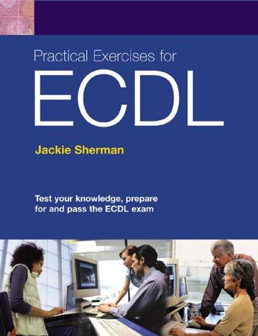 Practical Exercises for ECDL