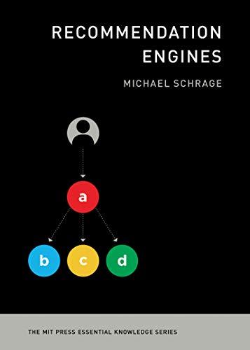 Recommendation Engines (The MIT Press Essential Knowledge series)