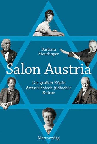 Salon Austria: Die großen Köpfe österreichisch-jüdischer Kultur