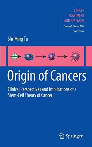 Origin of Cancers: Clinical Perspectives and Implications of a Stem-Cell Theory of Cancer (Cancer Treatment and Research, 154, Band 154)