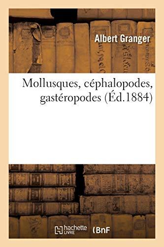 Mollusques céphalopodes, gastéropodes