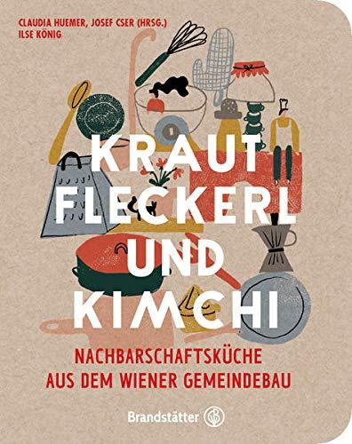 Krautfleckerl & Kimchi: Nachbarschaftsküche aus dem Wiener Gemeindebau