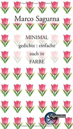 MINIMAL gedichte : einfache auch in FARBE