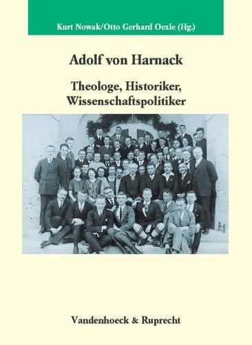 Adolf von Harnack (Veroffentlichungen Des Max-Planck-Instituts Fur Geschichte)