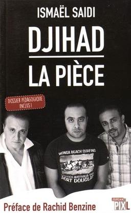 Djihad : la pièce