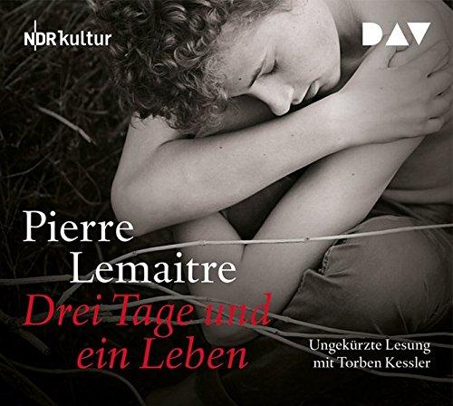 Drei Tage und ein Leben: Ungekürzte Lesung mit Torben Kessler (5 CDs)