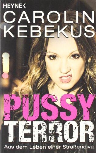 Pussyterror: Aus dem Leben einer Straßendiva