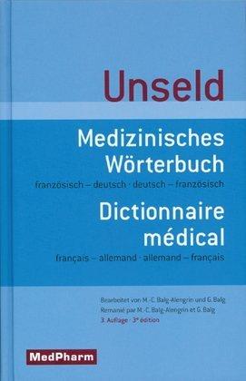 Medizinisches Wörterbuch - Dictionnaire medical: Deutsch - Französisch / Französisch - Deutsch