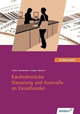 Einzelhandel - Ausgabe für Bayern / Kundenorientiertes Verkaufen / Kaufmännische Steuerung und Kontrolle / Einzelhandelsprozesse: Einzelhandel - ... ab 4. Auflage des Schülerbuches