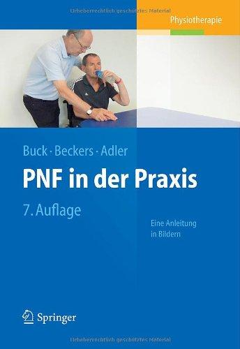 PNF in der Praxis: Eine Anleitung in Bildern