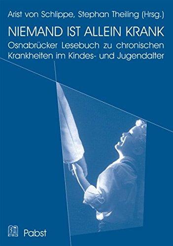 Niemand ist allein krank: Osnabrücker Lesebuch zu chronischen Krankheiten im Kindes- und Jugendalter