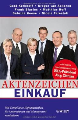 Aktenzeichen Einkauf: Mit Compliance Haftungsrisiken für Unternehmen und Management minimieren