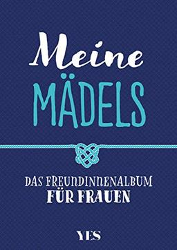 Meine Mädels: Das Freundinnenalbum für Frauen