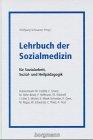 Lehrbuch der Sozialmedizin. Für Sozialarbeit, Sozial- und Heilpädagogik