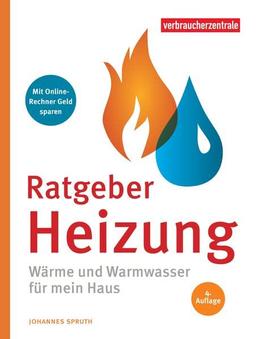 Ratgeber Heizung: Wärme und Warmwasser für mein Haus