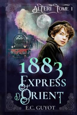 1883 Express d'Orient (Alterï, Band 1)