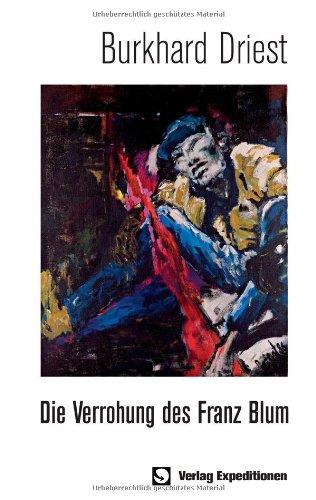 Die Verrohung des Franz Blum