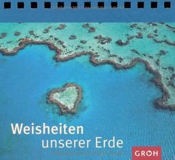 Weisheiten unserer Erde