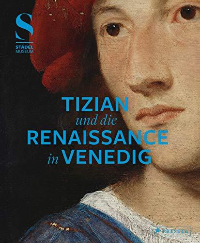 Tizian und die Renaissance in Venedig