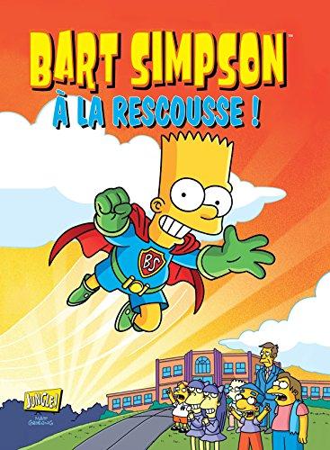 Bart Simpson. Vol. 12. A la rescousse !