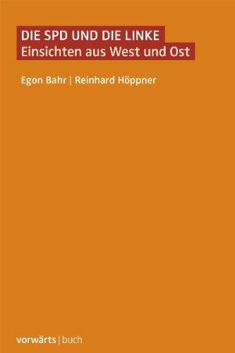 Die SPD und die Linke: Einsichten aus West und Ost