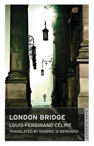 London Bridge (Alma Classics)