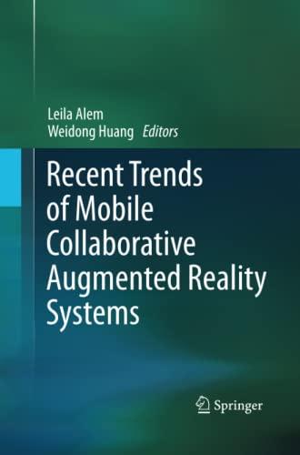 Recent Trends of Mobile Collaborative Augmented Reality Systems