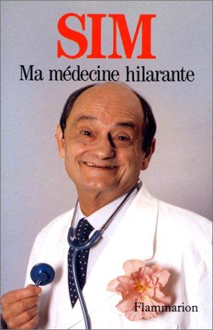 Ma médecine hilarante