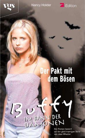 Buffy, Im Bann der Dämonen : Der Pakt mit dem Bösen