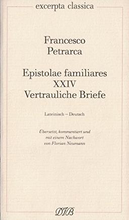 Epistolae Familiares XXIV: Vertrauliche Briefe (Excerpta classica)