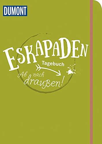 Eskapaden-Tagebuch. Ab nach draußen!: (Farbe: limette) (DuMont Geschenkbuch)